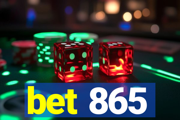 bet 865